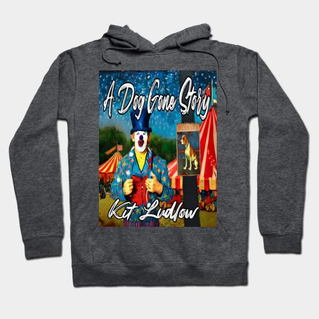 A Dog Gone Story Cover Hoodie by Lord Amleth